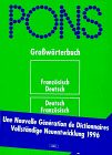 PONS Großwörterbuch Französisch. Französisch - Deutsch / Deutsch - Französisch