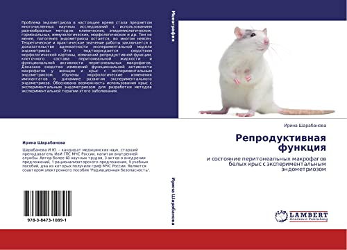 Reproduktivnaya funktsiya: i sostoyanie peritoneal'nykh makrofagov belykh krys s eksperimental'nym endometriozom: i sostoqnie peritoneal'nyh makrofagow belyh krys s äxperimental'nym ändometriozom