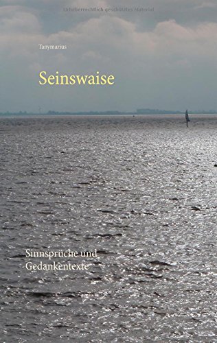 Seinswaise: Sinnsprüche und Gedankentexte