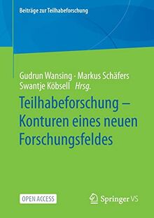 Teilhabeforschung – Konturen eines neuen Forschungsfeldes (Beiträge zur Teilhabeforschung)