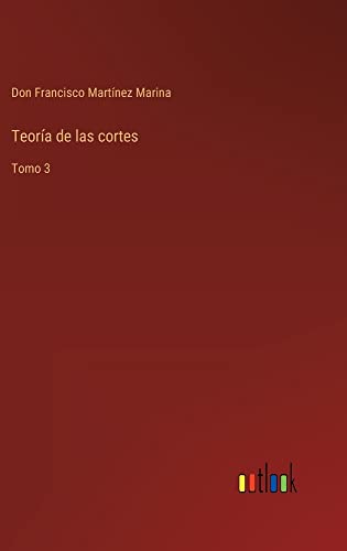 Teoría de las cortes: Tomo 3