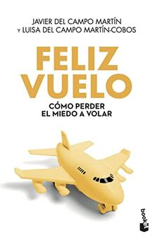 Feliz vuelo (Prácticos siglo XXI, Band 1)