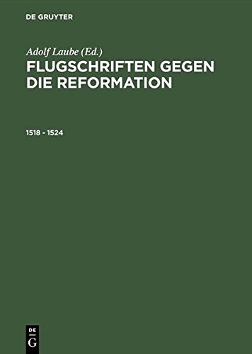 Flugschriften gegen die Reformation, 1518-1524