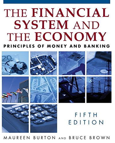 The Financial System of the Economy: Principles of Money and Banking