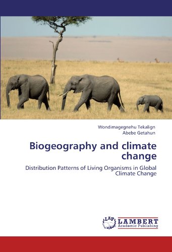 Biogeography and climate change: Distribution Patterns of Living Organisms in Global Climate Change
