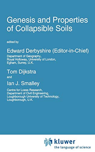 Genesis and Properties of Collapsible Soils (Nato Science Series C:, 468, Band 468)