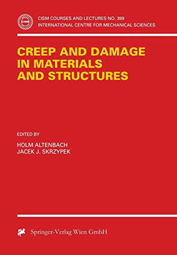 Creep and Damage in Materials and Structures (CISM International Centre for Mechanical Sciences, 399, Band 399)