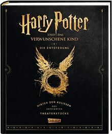 Harry Potter und das verwunschene Kind: Die Entstehung – Hinter den Kulissen des gefeierten Theaterstücks