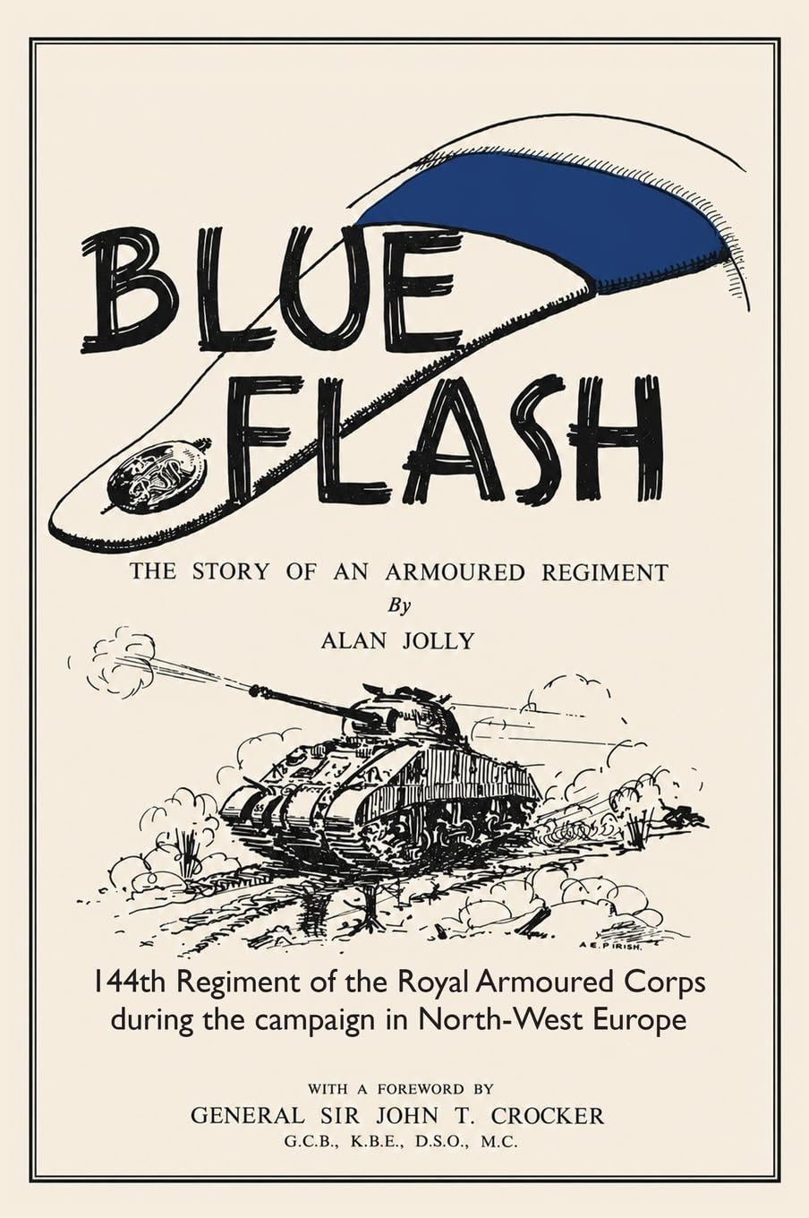BLUE FLASH The Story of an Armoured Regiment