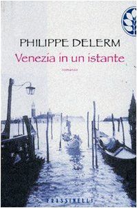 Venezia in un istante (I Blu)