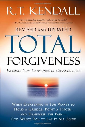 Kendall, R. T. Total Forgiveness