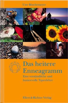 Das heitere Enneagramm. Eine verständliche und humorvolle Typenlehre