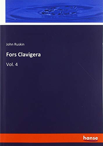 Fors Clavigera: Vol. 4