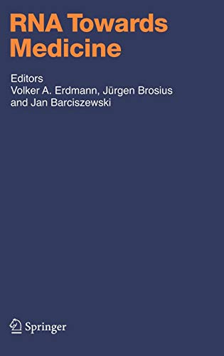 RNA Towards Medicine (Handbook of Experimental Pharmacology, 173, Band 173)