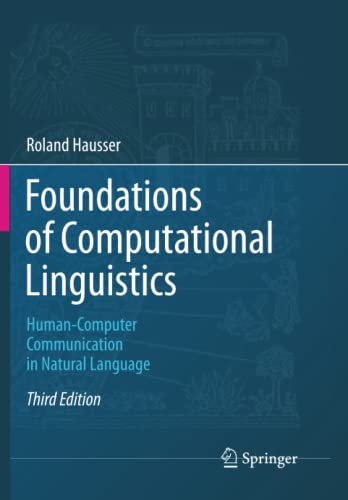 Foundations of Computational Linguistics: Human-Computer Communication in Natural Language