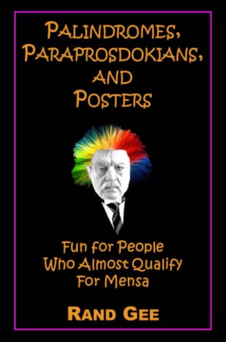 Palindromes, Paraprosdokians, and Posters
