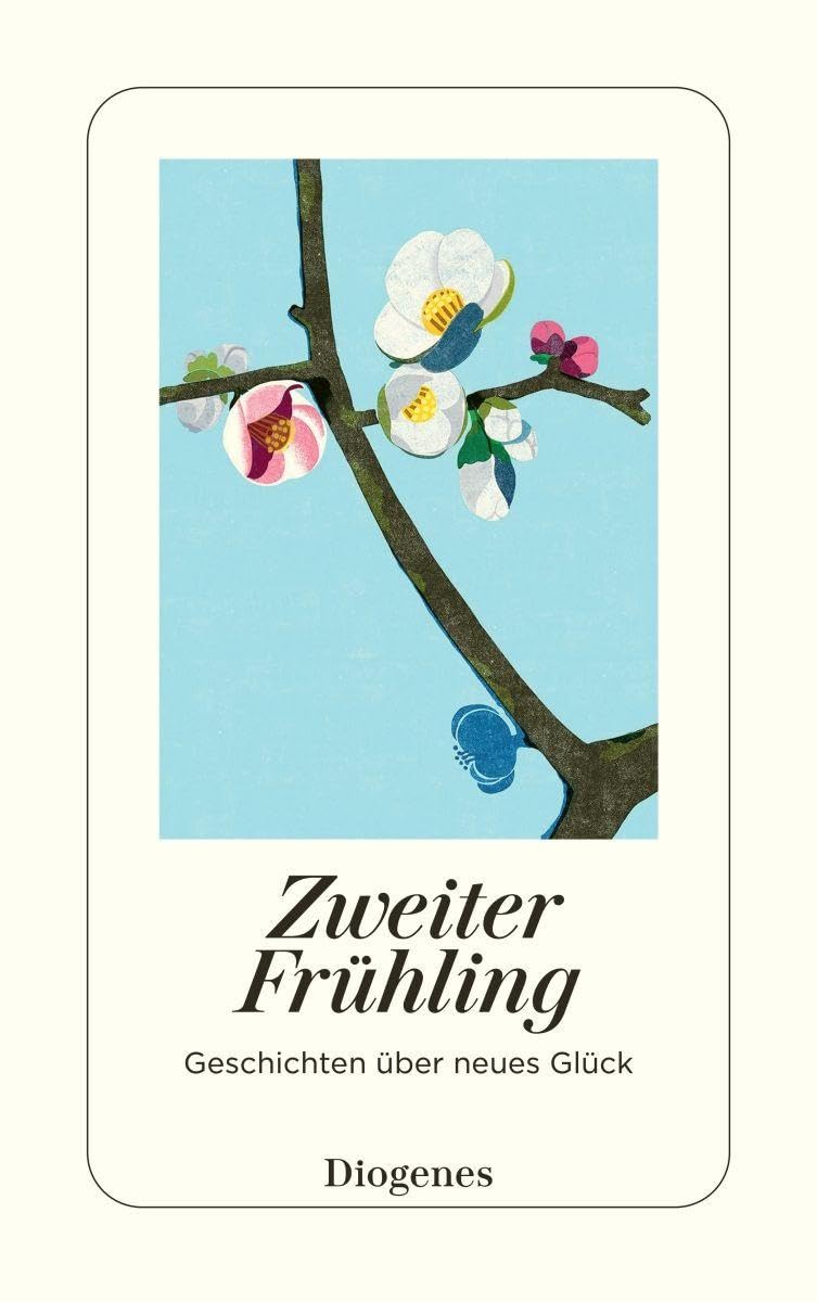 Various Zweiter Frühling, Geschichten über Neues Glück (detebe)