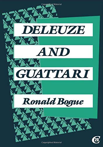 Deleuze and Guattari (Critics of the 20th Century)