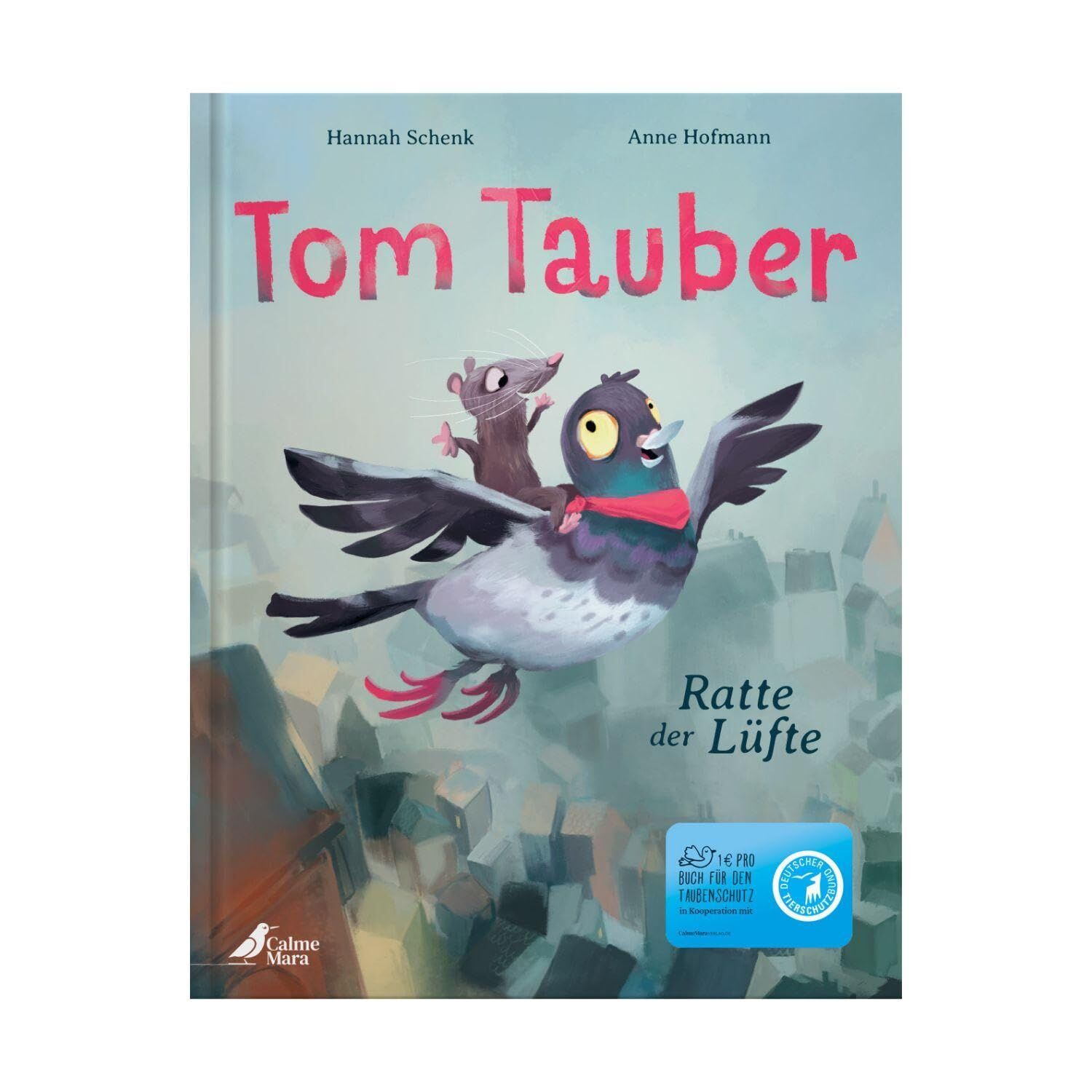 Schenk, Hannah: Tom Tauber - Ratte der Lüfte