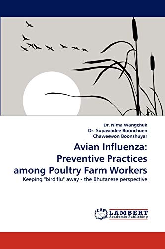 Avian Influenza: Preventive Practices among Poultry Farm Workers: Keeping bird flu away - the Bhutanese perspective