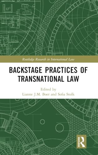 Backstage Practices of Transnational Law (Routledge Research in International Law)