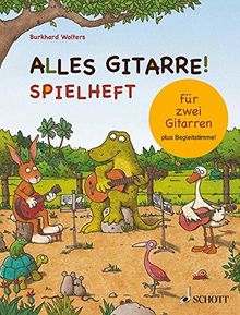 Alles Gitarre!: Spielheft für zwei Gitarren - plus Begleitstimme. 2 Gitarren. Schülerheft.