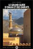 Le grand guide d'Oman et des Émirats arabes unis (Bib du Voyageur)