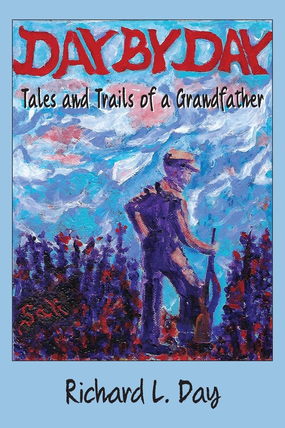 Day By Day: Tails and Trails of a Grandfather