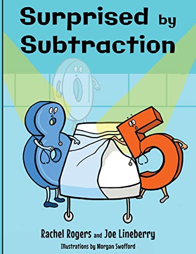 Surprised by Subtraction (The Gift of Numbers, Band 2)