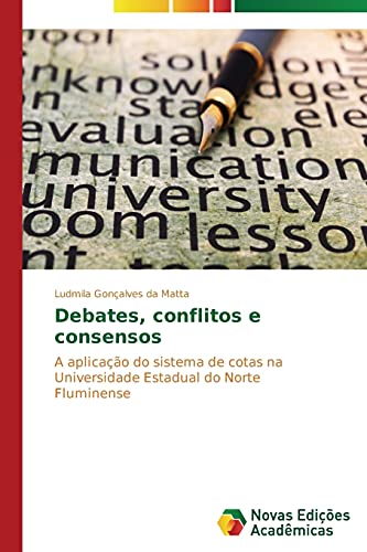 Debates, conflitos e consensos: A aplicação do sistema de cotas na Universidade Estadual do Norte Fluminense