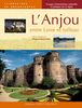 L'Anjou entre Loire et tuffeau
