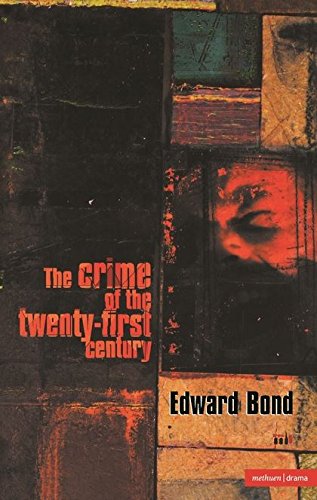 The Crime of the Twenty-first Century (Modern Plays)