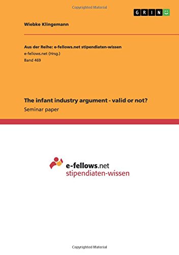 The infant industry argument - valid or not?