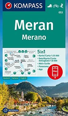 KOMPASS Wanderkarte 053 Meran / Merano 1:25.000: 5in1 Wanderkarte mit Panorama, Stadtplan und Aktiv Guide inklusive Karte zur offline Verwendung in der KOMPASS-App. Fahrradfahren. Skitouren.