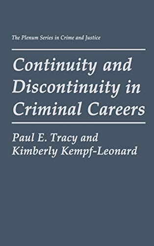 Continuity and Discontinuity in Criminal Careers (The Plenum Series in Crime and Justice)