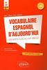 En una palabra : vocabulaire espagnol d'aujourd'hui : les mots clés du XXIe siècle avec exercices corrigés et fichiers audio, B1-B2