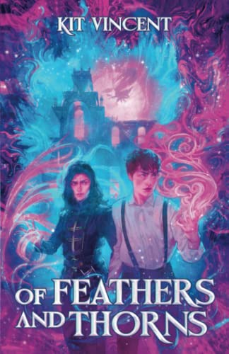 Kit Vincent Of Feathers And Thorns