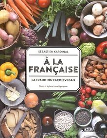 A la française : la tradition façon vegan