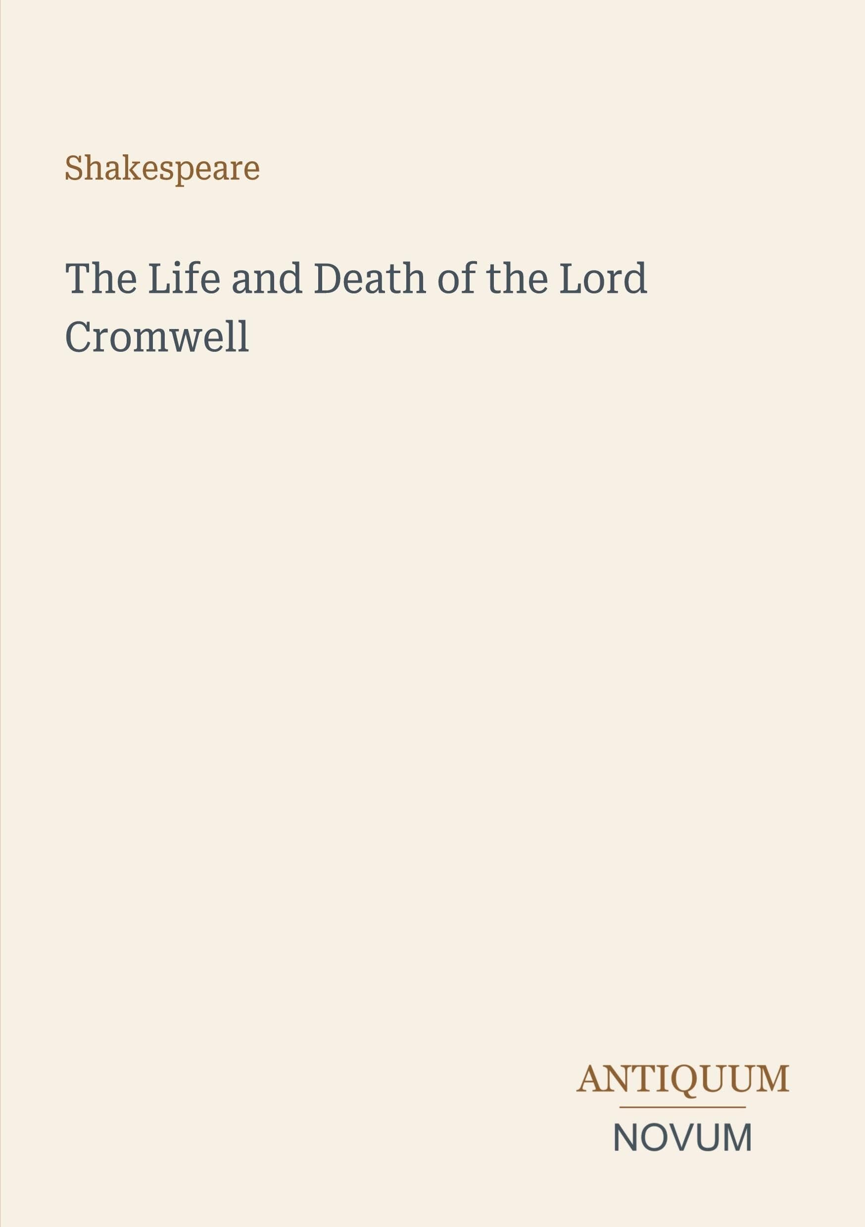 The Life and Death of the Lord Cromwell
