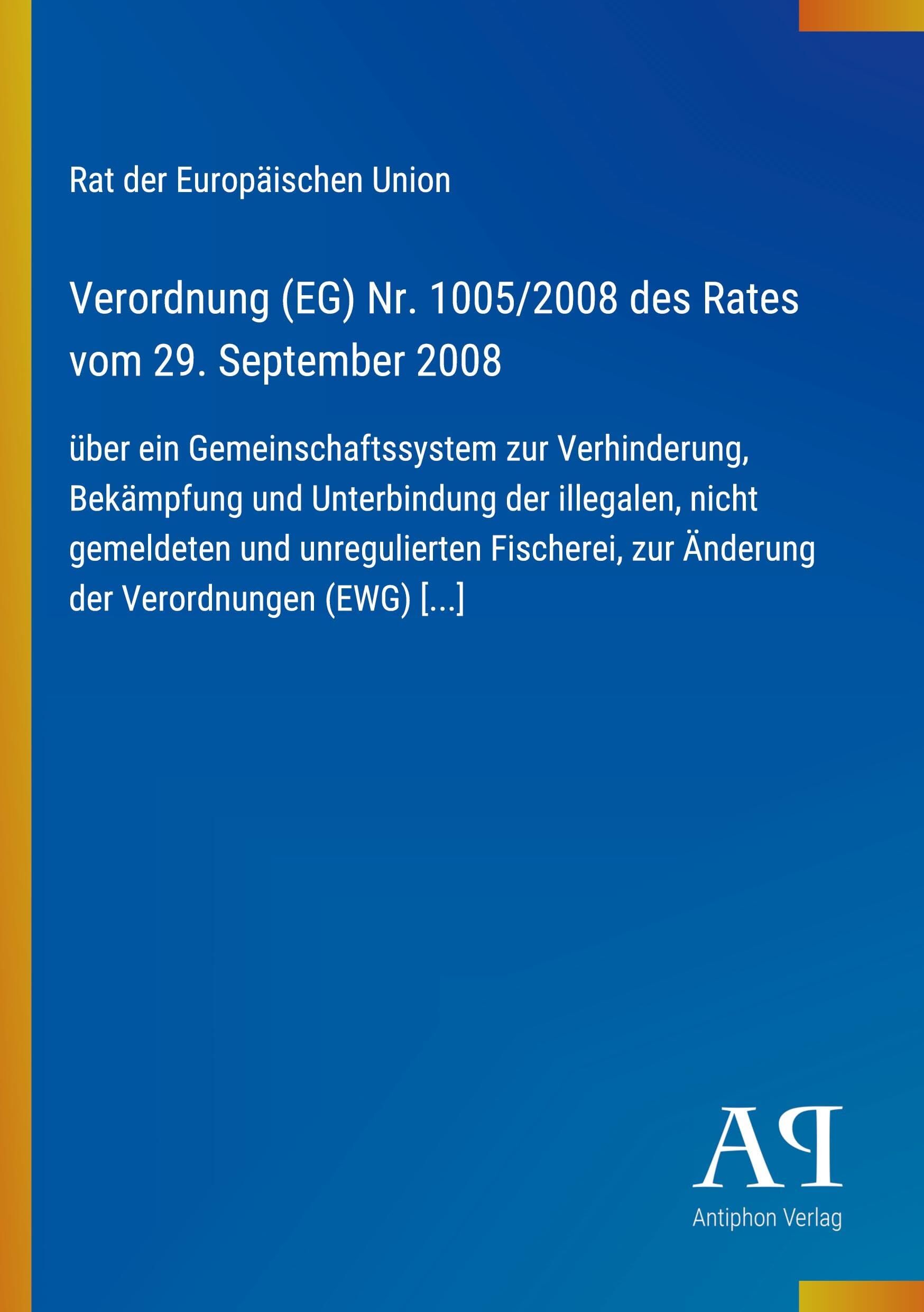 Verordnung (EG) Nr. 1005/2008 des Rates vom 29. September 2008