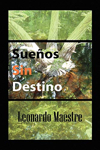 SUEÑOS SIN DESTINO