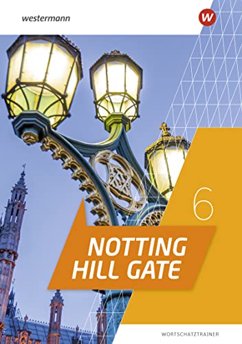 Notting Hill Gate - Ausgabe 2022: Wortschatztrainer 6