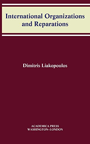 International Organizations and Reparations (W.b. Sheridan Law Books)
