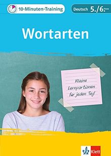 Klett Das 10-Minuten-Training Deutsch Grammatik Wortarten und Satzglieder bestimmen 5./6. Klasse: Kleine Lernportionen für jeden Tag