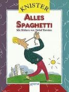 Alles Spaghetti. ( Ab 8 J.)