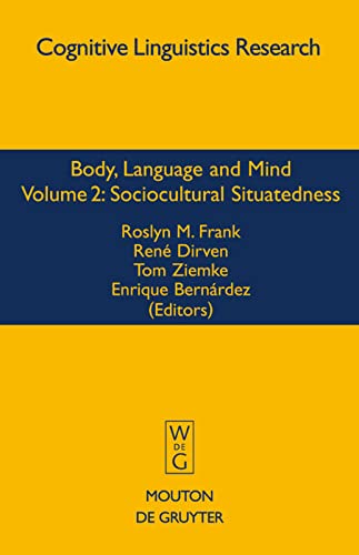 Sociocultural Situatedness: Sociocultutal Situatedness (Cognitive Linguistics Research [CLR], 35.2, Band 2)