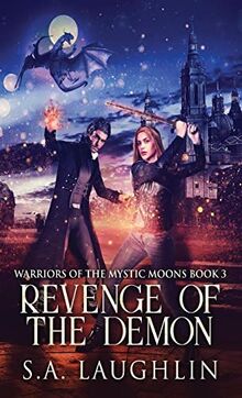 Revenge Of The Demon (Warriors of the Mystic Moons)