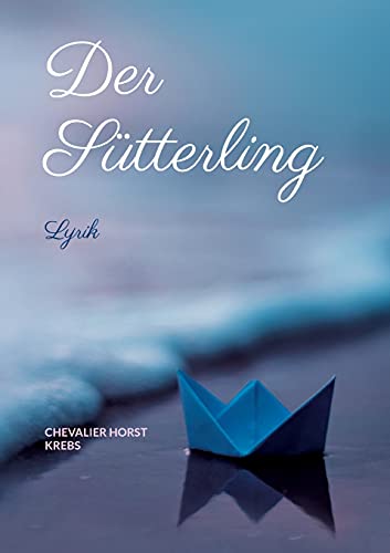 Der Sütterling: Lyrik