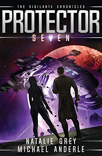 Protector (The Vigilante Chronicles, Band 7)