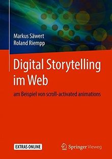 Digital Storytelling im Web: am Beispiel von scroll-activated animations